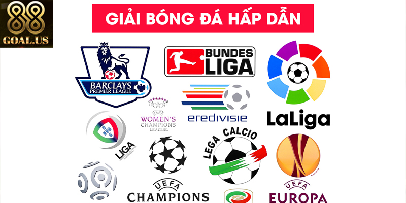 Các Giải Đấu Bóng Đá Lớn 88goals: Chuyên Nghiệp Và Hấp Dẫn Khám phá những giải bóng đá lớn được yêu thích nhất