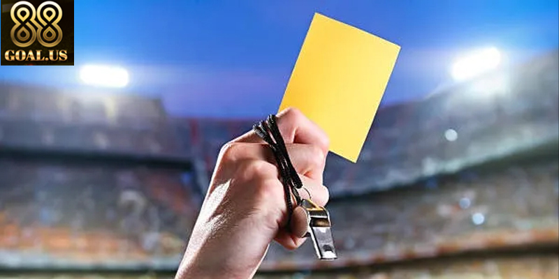 Chi Tiết Cách Chơi Kèo Thẻ Vàng 88goals Cho Cược Thủ Thẻ vàng là gì và ảnh hưởng đến kèo cược ra sao